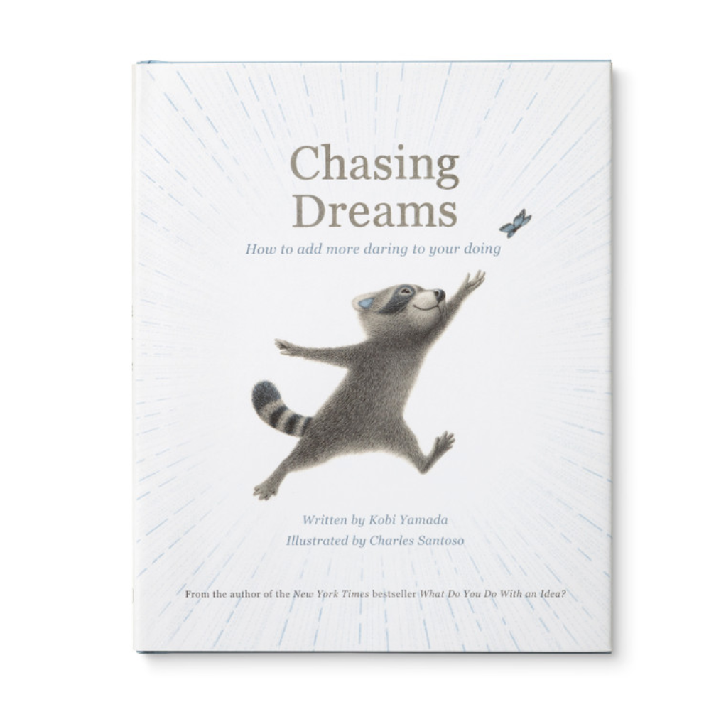 Chasing Dreams The words in this adorable all-ages picture book are here to awaken the dreamer in all of us. They are reminders of the magical way dreams create opportunities, stretch horizons, and give us a glimpse into our vast potential.